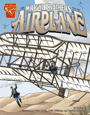The Wright Brothers and the Airplane - Williams, Keith, and Barnett III, Charles, and Niz, Xavier W