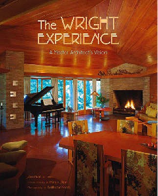 The Wright Experience: A Master Architect's Vision - Hunt, Sara (Editor), and Smith, Kathryn (Read by), and Stipe, Margo (Introduction by)