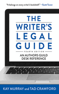The Writer's Legal Guide: An Authors Guild Desk Reference