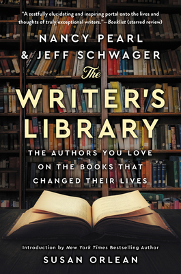 The Writer's Library - Pearl, Nancy, and Schwager, Jeff