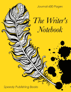 The Writer's Notebook: Journal 400 Pages
