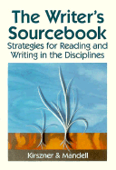 The Writer's Sourcebook - Kirszner, Laurie G, Professor, and Mandell, Stephen R, Professor