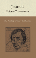 The Writings of Henry David Thoreau: Journal, Volume 7: 1853-1854 - Thoreau, Henry David, and Simmons, Nancy Craig (Editor), and Thomas, Ron (Editor)