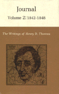 The Writings of Henry David Thoreau, Volume 2: Journal, Volume 2: 1842-1848.