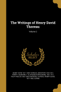 The Writings of Henry David Thoreau; Volume 2