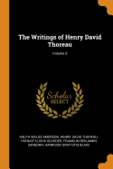 The Writings of Henry David Thoreau; Volume 6