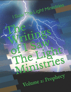 The Writings of I Saw The Light Ministries: Volume 2: Prophecy