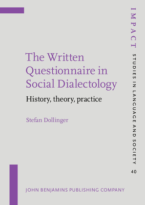 The Written Questionnaire in Social Dialectology: History, theory, practice - Dollinger, Stefan