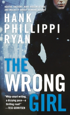 The Wrong Girl - Ryan, Hank Phillippi