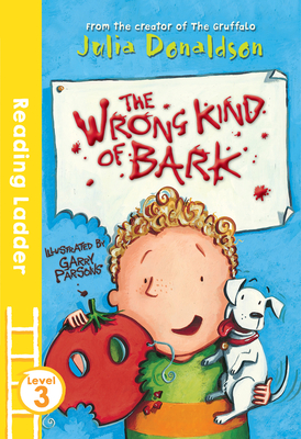 The Wrong Kind of Bark - Parsons, Garry, and Donaldson, Julia