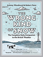 The Wrong Kind of Snow: How the Weather Made Britain