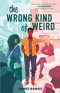 The Wrong Kind of Weird