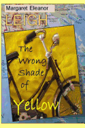 The Wrong Shade of Yellow