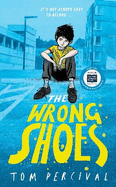 The Wrong Shoes: The vital new novel from the bestselling creator of Big Bright Feelings