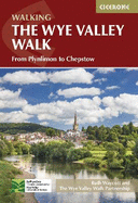 The Wye Valley Walk: From Plynlimon to Chepstow