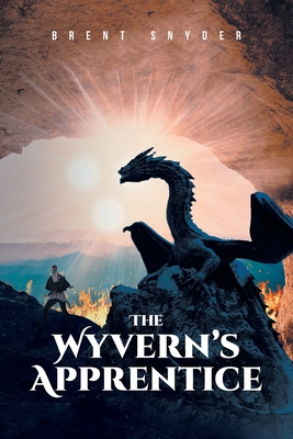 The Wyvern's Apprentice - Snyder, Brent