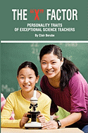 The X Factor; Personality Traits of Exceptional Science Teachers (PB)