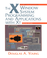 The X Window System: Programming and Applications with XT, OSF/Motif