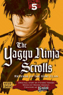 The Yagyu Ninja Scrolls, Volume 5: Revenge of the Hori Clan
