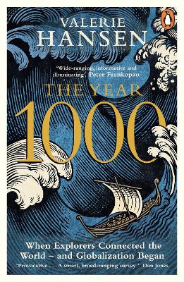 The Year 1000: When Explorers Connected the World - and Globalization Began - Hansen, Valerie