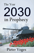 The Year 2030 in Prophecy