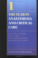 The Year in Anaesthesia and Critical Care, Vol. 1 - Hunter Jennifer Ed