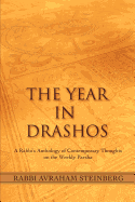 The Year in Drashos: A Rabbi's Anthology of Contemporary Thoughts on the Weekly Parsha