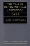 The Year in Interventional Cardiology 2002