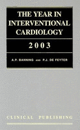 The Year in Interventional Cardiology 2003