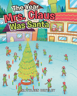 The Year Mrs. Claus Was Santa
