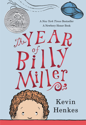 The Year of Billy Miller: A Newbery Honor Award Winner - 