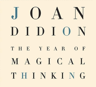 The Year of Magical Thinking - Didion, Joan, and Caruso, Barbara (Narrator)
