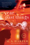 The Year of Past Things: A New Orleans Ghost Story