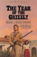 The Year of the Grizzly - Thoene, Brock Thoene