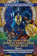 The Year s Best African Speculative Fiction (2023)