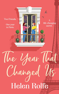 The Year That Changed Us: A beautiful, uplifting, heartwarming read from Helen Rolfe