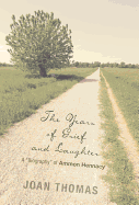 The Years of Grief and Laughter: A Biography of Ammon Hennacy