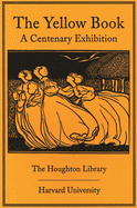The Yellow Book: A Centenary Exhibition