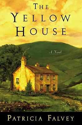 The Yellow House - Falvey, Patricia