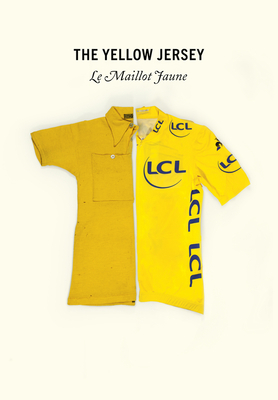 The Yellow Jersey: WINNER OF THE 2020 TELEGRAPH SPORTS BOOK AWARDS CYCLING BOOK OF THE YEAR - Cossins, Peter
