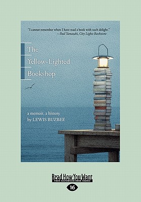 The Yellow-Lighted Bookshop by Lewis Buzbee