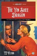 The Yin Shee Dragon: The Complete Cases of Mike & Trixie, Volume 2