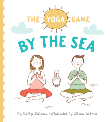 The Yoga Game by the Sea - Beliveau, Kathy