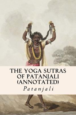 The Yoga Sutras of Patanjali (annotated) - Patanjali