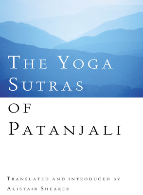 The Yoga Sutras Of Patanjali - Shearer, Alistair