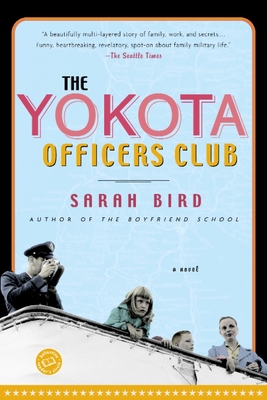The Yokota Officers Club - Bird, Sarah