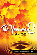 The Yoniverse 2: Yoni Eggs