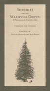 The Yosemite Valley and the Mariposa Grove of Big Trees: A Preliminary Report, 1865