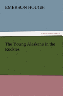 The Young Alaskans in the Rockies