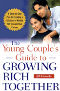 The Young Couple's Guide to Growing Rich Together